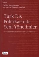 Türk Dış Politikasında Yeni Yönelimler                                                                                                                                                                                                                         