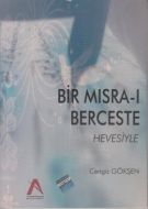 Bir Mısra-ı Berceste Hevesiyle                                                                                                                                                                                                                                 