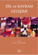 Dil ve Kavram Gelişimi                                                                                                                                                                                                                                         