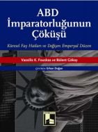 ABD İmparatorluğunun Çöküşü                                                                                                                                                                                                                                    