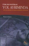 Türk Dış Politikası Yol Ayrımında Soğuk Savaş Sonr                                                                                                                                                                                                             