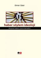 Haber Söylem İdeoloji                                                                                                                                                                                                                                          