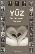 Yüz Temel Eser Özetleri                                                                                                                                                                                                                                        