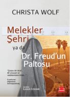 Melekler Şehri Ya Da Dr. Freud’un Paltosu                                                                                                                                                                                                                      