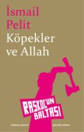 Köpekler ve Allah                                                                                                                                                                                                                                              