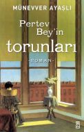 Pertev Bey’in Torunları                                                                                                                                                                                                                                        