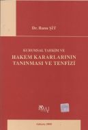 Kurumsal Tahkim ve Hakem Kararlarının Tanınması ve                                                                                                                                                                                                             