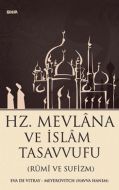 Hz. Mevlana ve İslam Tasavvufu                                                                                                                                                                                                                                 