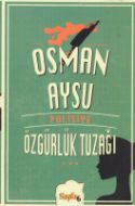 Özgürlük Tuzağı ( Cep Boy )                                                                                                                                                                                                                                    