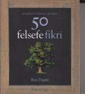 50 Felsefe Fikri                                                                                                                                                                                                                                               