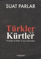 Türkler ve Kürtler                                                                                                                                                                                                                                             