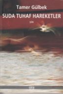 Suda Tuhaf Hareketler                                                                                                                                                                                                                                          