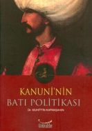 Kanuni’nin Batı Politikası                                                                                                                                                                                                                                     