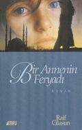 Bir Annenin Feryadı                                                                                                                                                                                                                                            