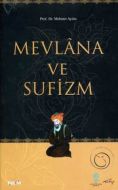 Mevlana ve Sufizm                                                                                                                                                                                                                                              