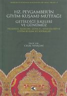 Hz. Peygamber’in Giyim-Kuşamı, Mutfağı, Getirdiği                                                                                                                                                                                                              