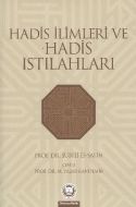 Hadis İlimleri ve Hadis Istılahları                                                                                                                                                                                                                            