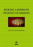 Kur’an-ı Kerim’in Nüzulü ve Kıraati                                                                                                                                                                                                                            