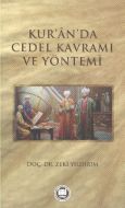 Kur’an’da Cedel Kavramı ve Yöntemi                                                                                                                                                                                                                             