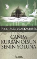 Canım Kurban Olsun Senin Yoluna                                                                                                                                                                                                                                