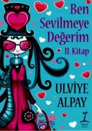 Ben Sevilmeye Değerim 2. Kitap                                                                                                                                                                                                                                 