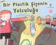 Bir Plastik Şişenin Yolculuğu                                                                                                                                                                                                                                  