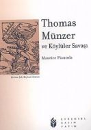 Thomas Münzer ve Köylüler Savaşı                                                                                                                                                                                                                               