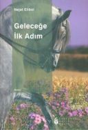 Geleceğe İlk Adım                                                                                                                                                                                                                                              