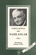 Yahya Kemal İçin Yazılanlar 1. Cilt                                                                                                                                                                                                                            