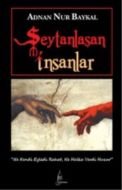 Şeytanlaşan İnsanlar                                                                                                                                                                                                                                           