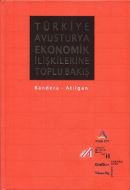 Türkiye Avusturya Ekonomik İlişkilerine Toplu Bakı                                                                                                                                                                                                             