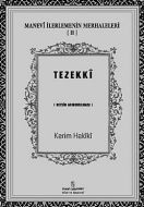 Manevi İlerlemenin Merhaleleri 2: Tezekki                                                                                                                                                                                                                      