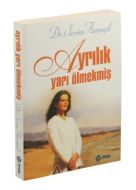 Ayrılık Yarı Ölmekmiş                                                                                                                                                                                                                                          