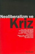 Neoliberalizm ve Kriz                                                                                                                                                                                                                                          