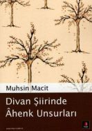 Divan Şiirinde Ahenk Unsurları                                                                                                                                                                                                                                 