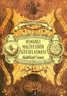 Osmanlı Maliyesinin Şeffaflaşması                                                                                                                                                                                                                              