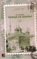 18. Yüzyılda Türkiye ve İstanbul                                                                                                                                                                                                                               