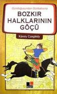 Bozkır Halklarının Göçü                                                                                                                                                                                                                                        