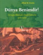 Dünya Benimdir! Avrupa Ekolojik Emperyalizmi 900-1                                                                                                                                                                                                             