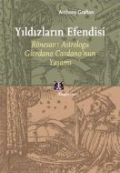 Yıldızların Efendisi Rönesans Astroloğu Giordano C                                                                                                                                                                                                             