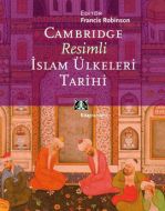 Cambridge Resimli İslam Ülkeleri Tarihi                                                                                                                                                                                                                        