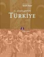 21. Yüzyıla Girerken Türkiye                                                                                                                                                                                                                                   