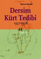 Dersim Kürt Tedibi 1937-1938                                                                                                                                                                                                                                   