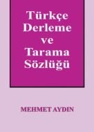 Türkçe Derleme ve Tarama Sözlüğü                                                                                                                                                                                                                               