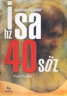 Müslüman Peygamber Hz. İsa 40 Söz                                                                                                                                                                                                                              