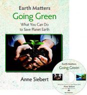 Earth Matters - Going Green                                                                                                                                                                                                                                    