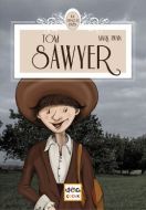 Tom Sawyer (Milli Eğitim Bakanlığı İlköğretim 100                                                                                                                                                                                                              