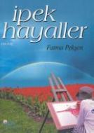 İpek Hayaller                                                                                                                                                                                                                                                  