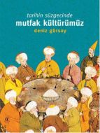 Oğlak Tarihin Süzgecinde Mutfak                                                                                                                                                                                                                                