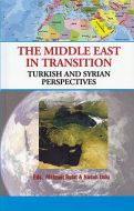 The Middle East İn Transition / Turkish and Syrian                                                                                                                                                                                                             